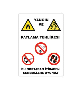 Yangın ve patlama tehlikesi, isg uyarı levhası