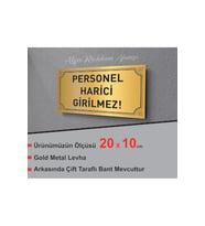 PERSONEL HARİCİ GİRİLMEZ YAZILI YENİ METAL LEVHAA 20 X 10 CM