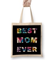 Best Mom Ever Anneler Günü 04 Bez Çanta Uzun Saplı