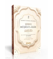 Sünneti Doğru Anlamak - Şerhu Müşkilil Asar - 2. Cilt Beka Yayınları İmam Tahavi