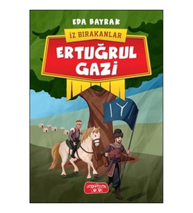 İz Bırakanlar - Ertuğrul Gazi