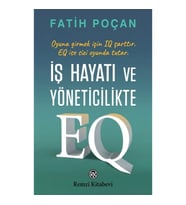 İş Hayatı ve Yöneticilikte EQ