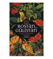 Bostan ve Gülistan & Evrensel Bilgeliğin Kitabı