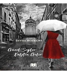 Güzel Şeyler Kalpten Gelir