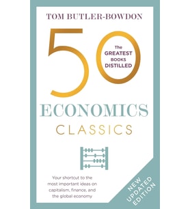 50 Economics Classics: Revised Edition