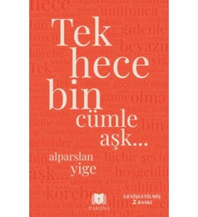 Tek Hece Bin Cümle Aşk…