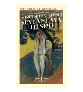 Şeytankaya Tılsımı (Günümüz Türkçesiyle) - Türk Edebiyatı Klasikleri (Ciltli)