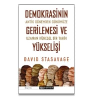 Demokrasinin Gerilemesi Ve Yükselişi: Antik Dönemden Günümüze Uzanan Küresel Bir Tarih
