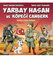 Yarbay Hasan ve Köpeği Canberk - Bağlılığın Önemi