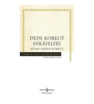 Dede Korkut Hikayeleri - Kitab-ı Dedem Korkut