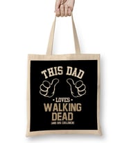 This Dad Loves Walking Dead And His Children Bez Çanta Uzun Saplı