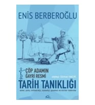 Çöp Adamın Gayri Resmi Tarih Tanıklığı
