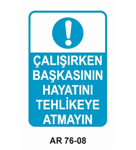 İŞ GÜVENLİĞİ UYARI LEVHASI 1 ADET PVC 21 X 29CM