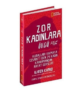 Zor Kadınlara Övgü