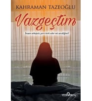 Vazgeçtim