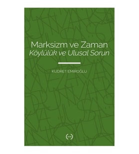 Marksizm ve Zaman - Köylülük ve Ulusal Sorun