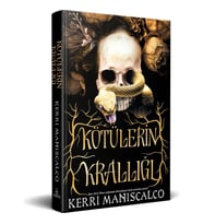 Kötülerin Krallığı (Ciltli) - Kerri Maniscalco