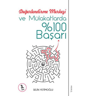Değerlendirme Merkezi ve Mülakatlarda %100 Başarı