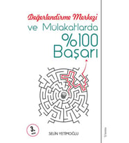 Değerlendirme Merkezi ve Mülakatlarda %100 Başarı