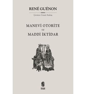 Manevi Otorite ve Maddi İktidar