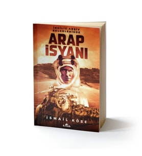 İngiliz Arşiv Belgelerinde Arap İsyanı