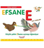 Alfabe Öyküleri - Efsane E İle Başlar