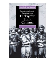 Türkiye'de Etnik Çatışma: İmparatorluktan Cumhuriyete