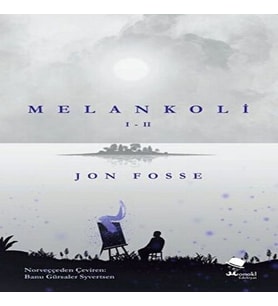 Melankoli I - II