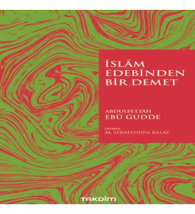 İslam Edebinden Bir Demet