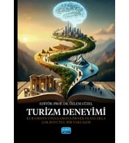 TURİZM DENEYİMİ - Kuramdan Uygulamaya Örnek Olaylarla Çok Boyutlu Bir Yaklaşım