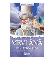 Mevlana Celaleddin-i Rumi - Tarihte İz Bırakanlar