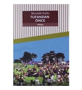 Tufandan Önce