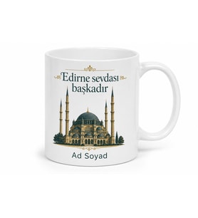 Edirneli Hemşehriye Memleket Baskılı Kupa Bardak Edirne Hediye