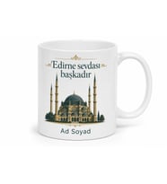 Edirneli Hemşehriye Memleket Baskılı Kupa Bardak Edirne Hediye