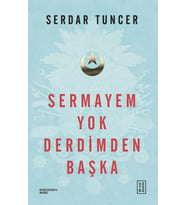 Sermayem Yok Derdimden Başka