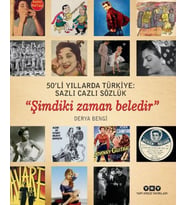 50'li Yıllarda Türkiye - Sazlı Cazlı Sözlük - Şimdiki Zaman Beledir