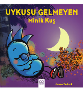 Uykusu Gelmeyen Minik Kuş