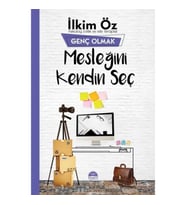 Mesleğini Kendin Seç - Genç Olmak