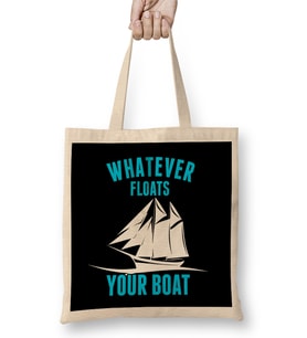 Whatever Floats Your Boat Funny Nautical Pun Bez Çanta Uzun Saplı