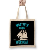 Whatever Floats Your Boat Funny Nautical Pun Bez Çanta Uzun Saplı