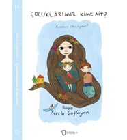 Çocuklarımız Kime Ait?