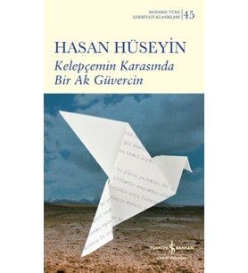 Kelepçemin Karasında Bir Ak Güvercin