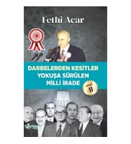 Darbelerden Kesitler - Yokuşü Sürülen Milli İrade 2