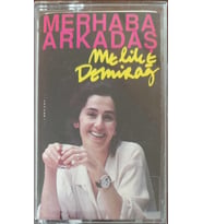 (Plak Değildir KASET tir) Melike Demirağ Merhaba Arkadaş Kaset