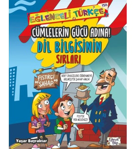 Cümlelerin Gücü Adına - Dil Bilgisinin Sırları