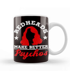 Redheads Make Better Psychos Red Orange Haired Ginger Kupa Bardak Porselen