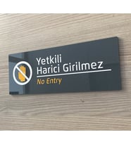 Yetkili Harici Girilmez Uyarı Levhası