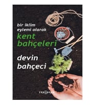Bir İklim Eylemi Olarak Kent Bahçeleri