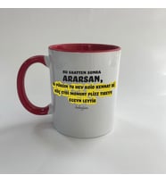 Bu Saatten Sonra Ararsan Baskılı Kırmızı Mega Kupa