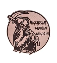 Hazırsan Gidelim Bebeğim Azrail Deri PEÇ  -Arma - Leather Patch (Bej)